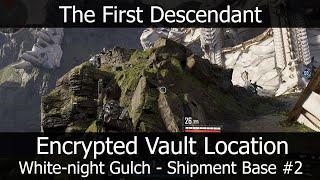 The First Descendant Encrypted Vault Location - White-night Gulch - Shipment Base #2