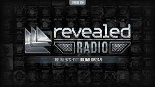 Revealed Radio 058 - Hosted by Julian Jordan