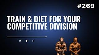 3DMJ Podcast #269: Train & Diet For Your Competitive Division