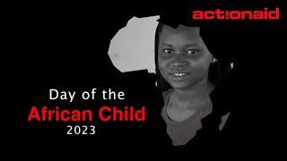 Day of the African Child by ActionAid Gambia   2023