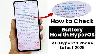 [Latest 2025] How to Check Battery Health In All HyperOS Phone