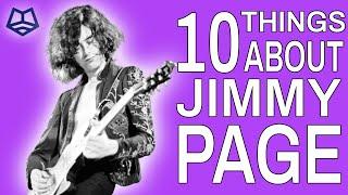 The Legendary Jimmy Page : Ten Things You May Not Know About Him