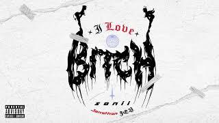 Sonii - B*TCH. Feat Jonathan Jey (Prod. Neytxn)
