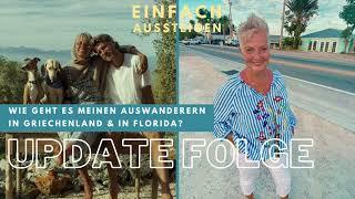 Update-Folge: Wie ist es meinen Auswanderern in Griechenland und in Florida ergangen?