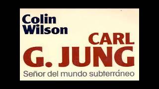 CARL JUNG  --  LORD OF THE UNDERWORLD  --  by COLIN WILSON