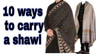 10 Ways To Wearing  A  Mens Shawl  || How To Wearing A Mens shawl || Rana Shan Ahmad