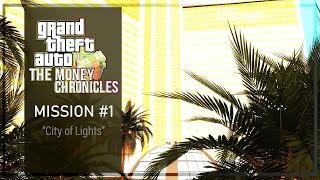 GTA SA DYOM - The Money Chronicles - Mission #1 - "City of Lights"
