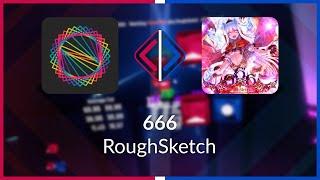 Beat Saber | OlbmaPhlee | RoughSketch - 666 [Ex+] (SS #1) | SS 96.22% 612.49pp