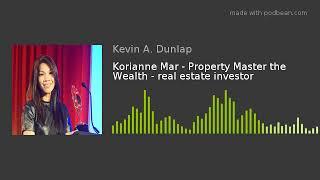 S02E08 - Korianne Mar - Property Master the Wealth - real estate investor