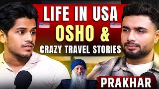 Student's Life In USA, Osho's Ashtavakra Gita & Travel Stories Ft. Prakhar | Realhit