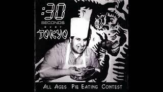 :30 Seconds Over Tokyo – All Ages Pie Eating Contest [EP]