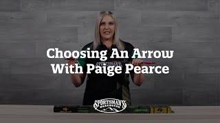 Choosing An Arrow With Paige Pearce