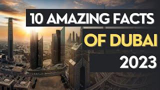 Dubai Unveiled  Top 10 Fascinating Facts #dubai #dubailife #mostadvancecity #uae #khaleejjournal