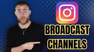 What are Instagram Broadcast Channels | How To Use NEW FEATURE