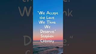 Quotes of the Day 1 Stephen Chbosky