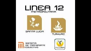 Plan Maestro del Metro DF Horizonte 2040 Linea 12 Santa Lucia Tlahuac