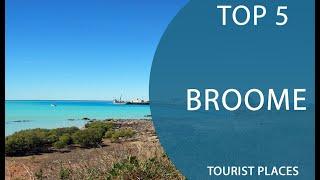 Top 5 Best Tourist Places to Visit in Broome, Western Australia | Australia - English