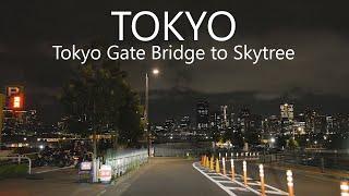 Tokyo Gate Bridge - Tokyo Sta. - Asakusa - Skytree | Tokyo Night Drive 4K