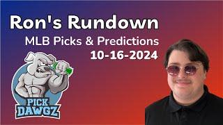 MLB Picks & Predictions Today 10/16/24 | Ron's Rundown