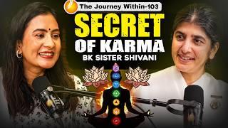 HOW to master BALANCE, BELIEF & KARMA in life: BK SHIVANI on SPIRITUALITY, MEDITATION & Forgiveness