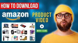 How to Download Amazon Product video (EASY)