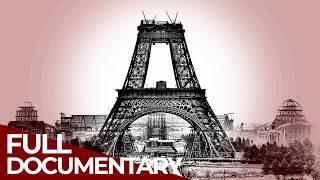 Iron Giant: The Birth of the Eiffel Tower | Free Documentary History