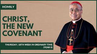 A Personal Relationship with Christ, the New Covenant - William Cardinal Goh (Homily - 08 Aug 2024)