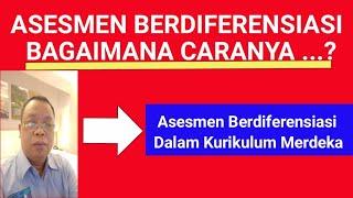 Implementasi Asesmen Berdiferensiasi Dalam Kurikulum Merdeka