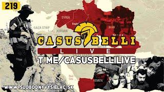 Casus Belli 219 - Aktuálny vývoj konflikty svet - Irán-Jemen-Izrael - Jirka Kobza