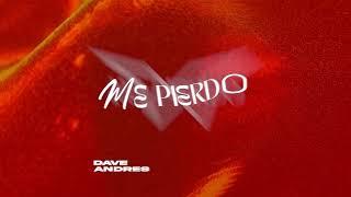 Dave Andres - Me pierdo