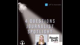 "4 Questions Journalist Spotlight" with Sammie Purcell, Rough Draft Atlanta