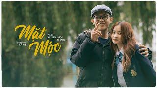 MẶT MỘC | Phạm Nguyên Ngọc x VAnh x Ân Nhi (Original)