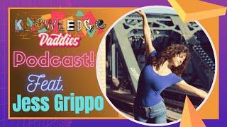 Quitting Dance and Coming Back Twice with Creativity Instructor Jess Grippo (Podcast)