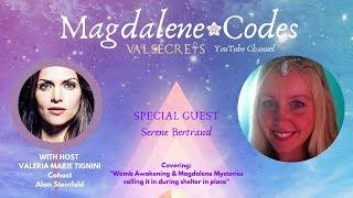 The Magdalene Mysteries with Val Tignini and Seren Bertrand