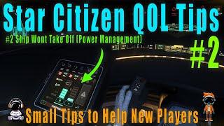 Star Citizen Quality of Life Tips:- 2: Unable to Take Off in Big Ships