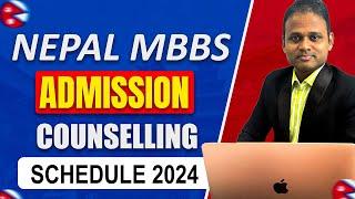 NEPAL MBBS Admission Counselling Schedule 2024 II MBBS in Nepal 2024 II MBBS Admission in Nepal 2024