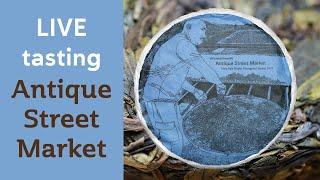 LIVE Tasting - ANTIQUE STREET MARKET -Yiwu PuErh