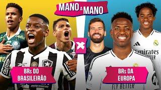 BRASILEIROS ATUANDO NO BRASIL X BRASILEIROS DA EUROPA: QUEM É MELHOR? | MANO A MANO