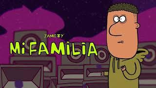 Jamezy - Mi Familia