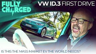 VW ID.3 First Drive - Is this the mass market EV the world needs? | 100% Independent, 100% Electric