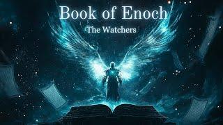 The Banned Revelation: Book of Enoch and Quranic Truths | Complete Book of The Watchers Explained