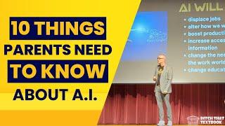 10 Things for Parents to Know about AI & Education (Matt Miller from Ditch That Textbook)