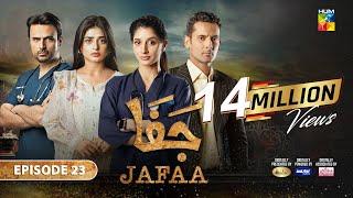 Jafaa - Ep 23 [CC] - 25th Oct 2024 - Sponsored By Salai, Masterpaints & Ujooba Beauty Cream - HUM TV