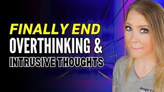 Stop Intrusive Thoughts And Overthinking (5 Cognitive Defusion Techniques From ACT Therapy)