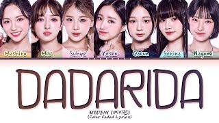 MADEIN DADARIDA Lyrics (Color Coded Lyrics)