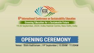 Opening Ceremony | 6th International Conference on Sustainability Education | ICSE 2024