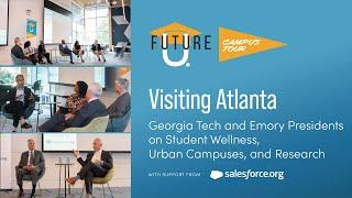 Visiting Atlanta: Georgia Tech and Emory Presidents on Student Wellness, Urban Campuses, & Research