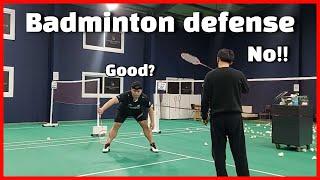 Badminton defense, everything.