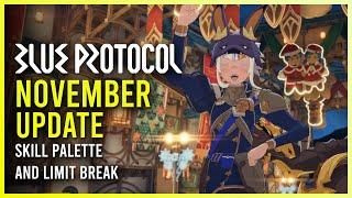 New Palette and Limit Break System - A Look at the November Update | Blue Protocol