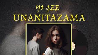 Yo Gee - Unanitazama (Official Audio)